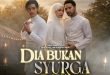 Dia Bukan Syurga Raya