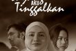 Kerana Sayang Aku Tinggalkan